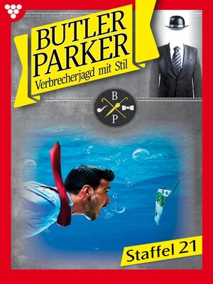cover image of Butler Parker Staffel 21 – Kriminalroman